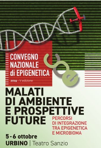 Convegno Nazionale di Epigenetica 2019 - Malati di Ambiente e Prospettive Future
